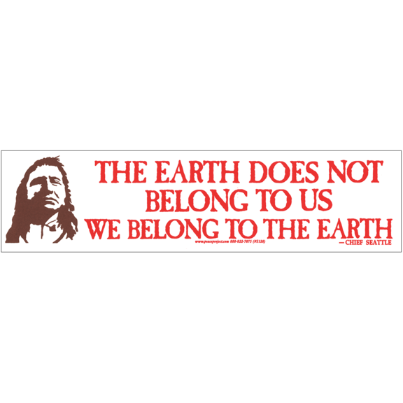 Earth Chief Seattle Bumper Sticker