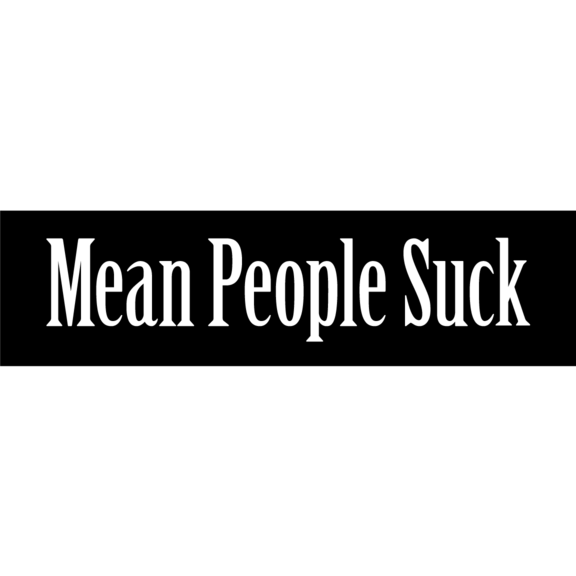 Mean People Suck Bumper Sticker