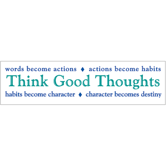 Think Good Thoughts Bumper Sticker