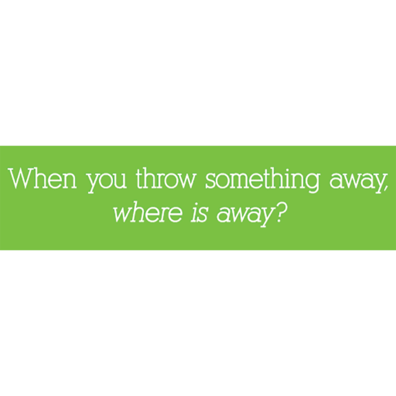 Throw Away Bumper Sticker