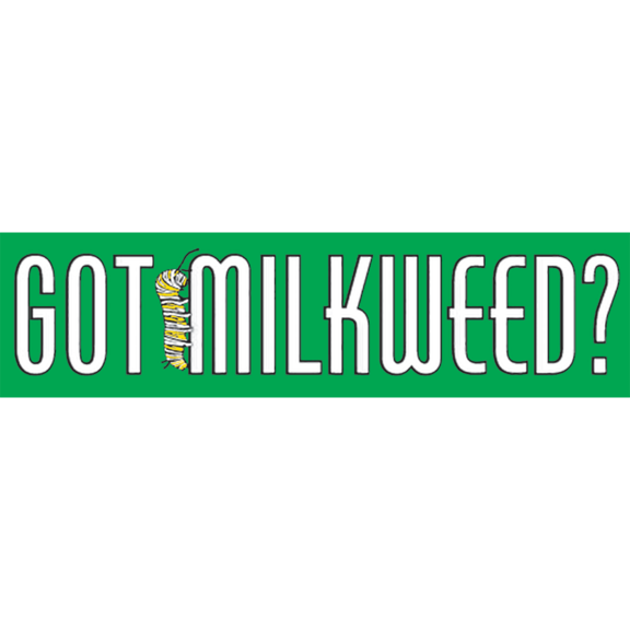 Got Milkweed Bumper Sticker GONE