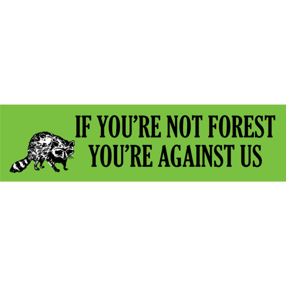 Forest Against Us Bumper Sticker