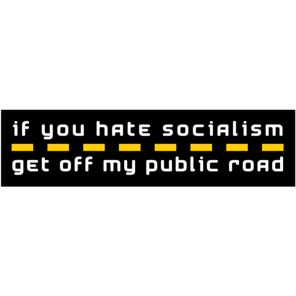 If You Hate Socialism Bumper Sticker GONE