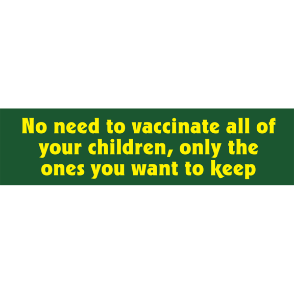 Vaccinate Children Bumper Sticker GONE