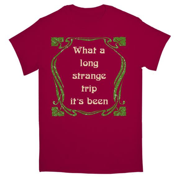 Long Strange Trip TShirt GONE