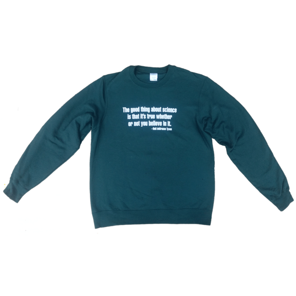 Good Thing Science Neil Tyson Sweatshirt