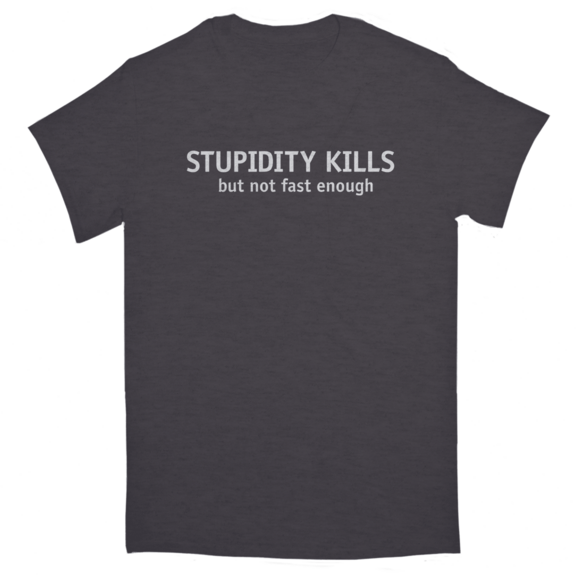 Stupidity Kills TShirt