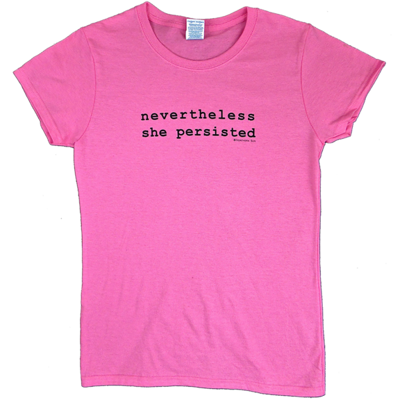 nevertheless she persisted tshirt