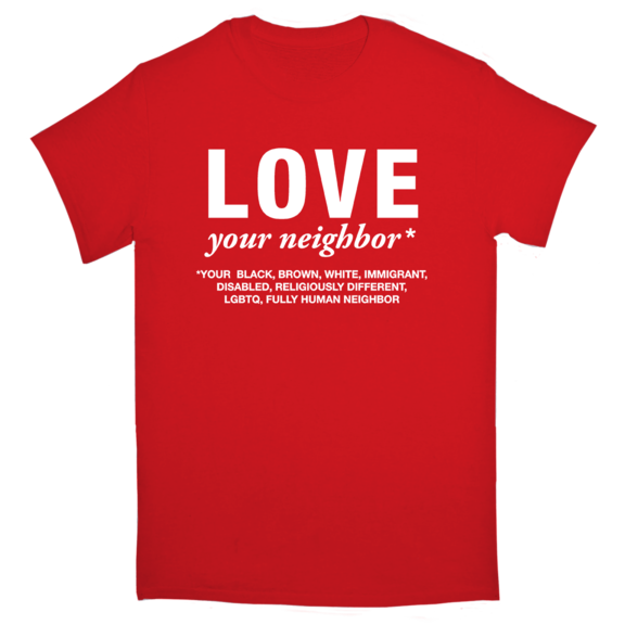 Love Your Neighbor TShirt