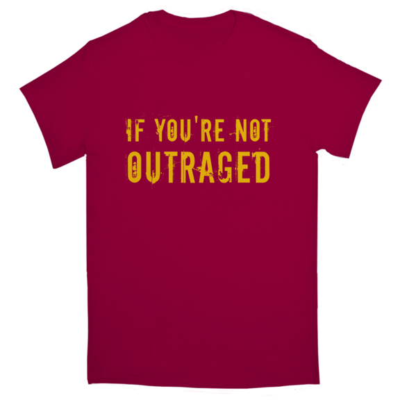 Outraged TShirt