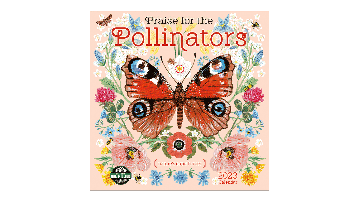 Praise For The Pollinators Calendar