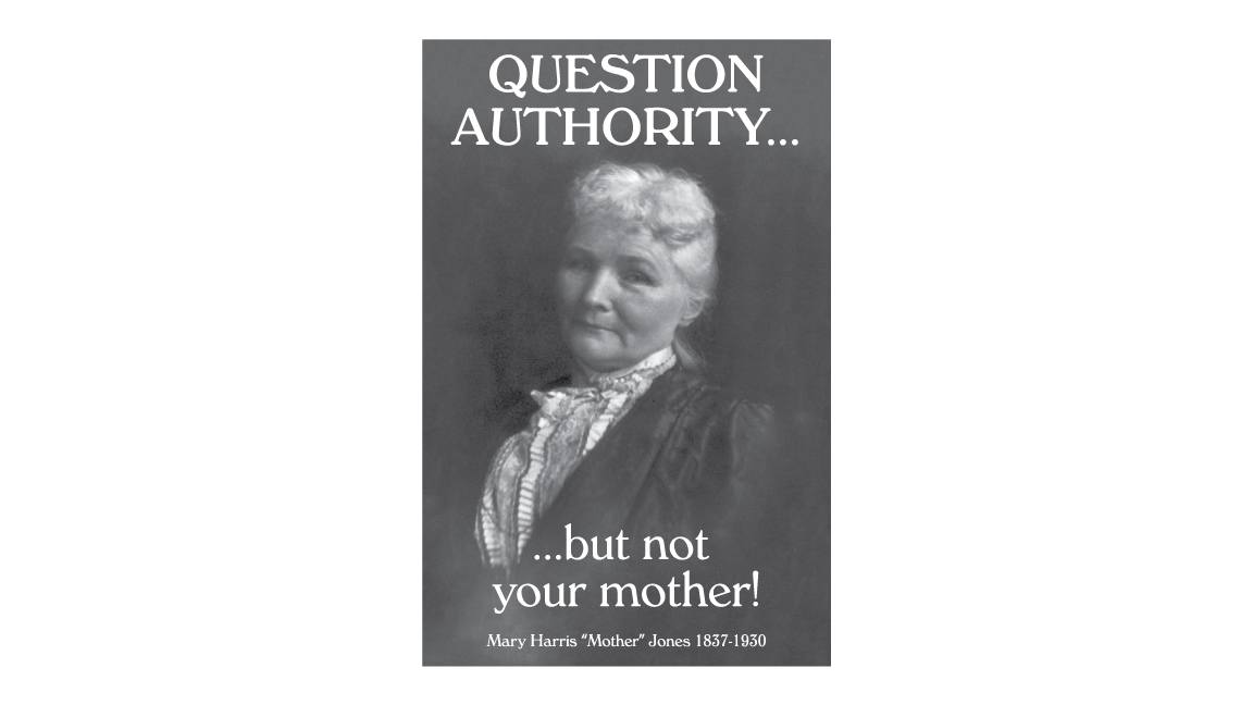 question authority not your mother