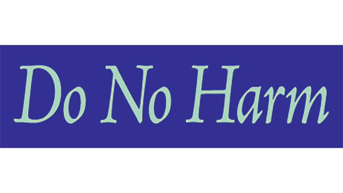 Do No Harm Sticker