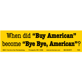 Buy American Bumper Sticker GONE