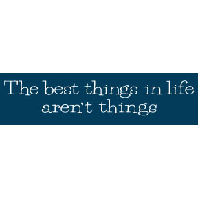 Best Things In Life Bumper Sticker