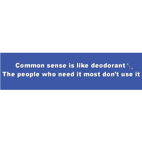 Common Sense Deodorant Bumper Sticker