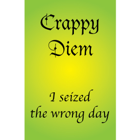 Crappy Diem Magnet