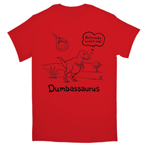 Dumbassaurus T-Shirt
