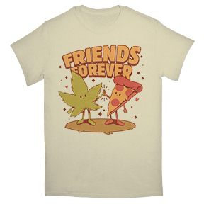 Friends Forever Pizza And Marijuana TShirt