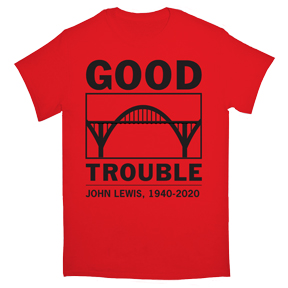 Good Trouble John Lewis T-Shirt GONE