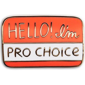 Hello I'm Pro Choice Lapel Pin