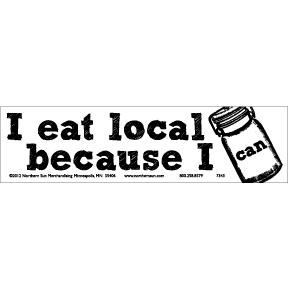I Eat Local Because I Can Bumper Sticker