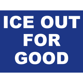 ICE Out For Good Sign