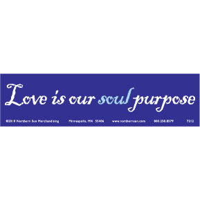 Love Soul Purpose Bumper Sticker