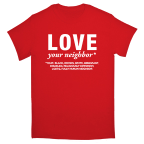 Love Your Neighbor TShirt