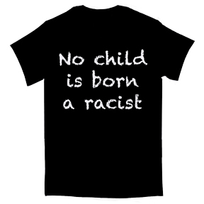 No Child Born Racist T-Shirt