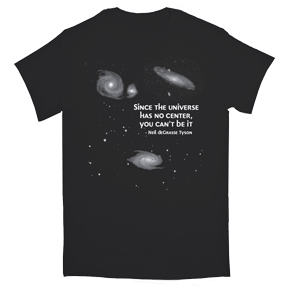 Not Center Of Universe Neil deGrasse Tyson T-Shirt GONE