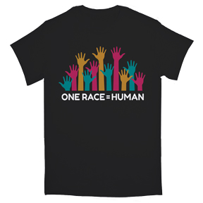 One Race = Human T-Shirt