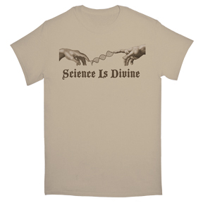 Science Is Divine T-Shirt