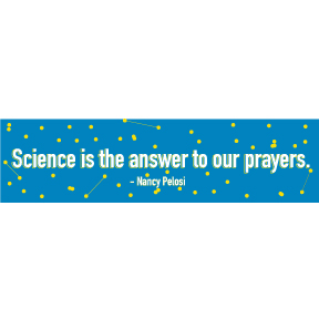 Science Is The Answer To Our Prayers Bumper Sticker