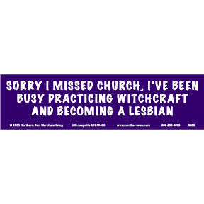 Sorry I Missed Church Bumper Sticker