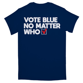 Vote Blue No Matter Who TShirt