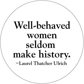 Well-Behaved Women Button