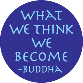 What We Think We Become Buddha Button