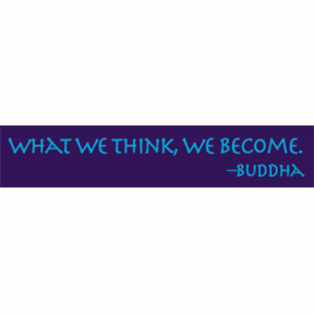 What We Think We Become Buddha Sticker