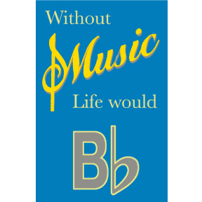 Without Music Life B Flat Magnet